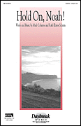 cover Hold on Noah SATB choral sheet music cover